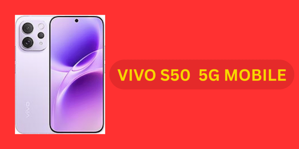 VIVO S 50 LETYEST MOBILE