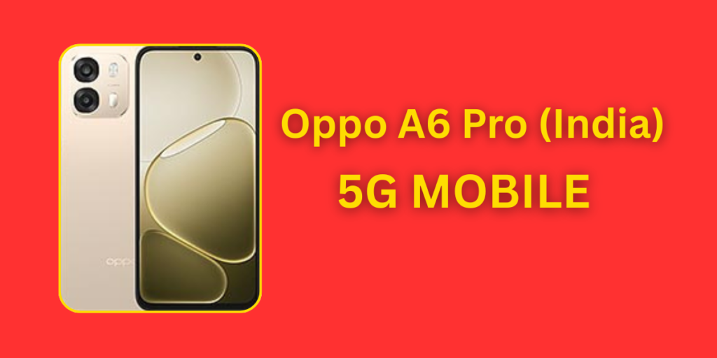 Oppo A6 Pro (India)