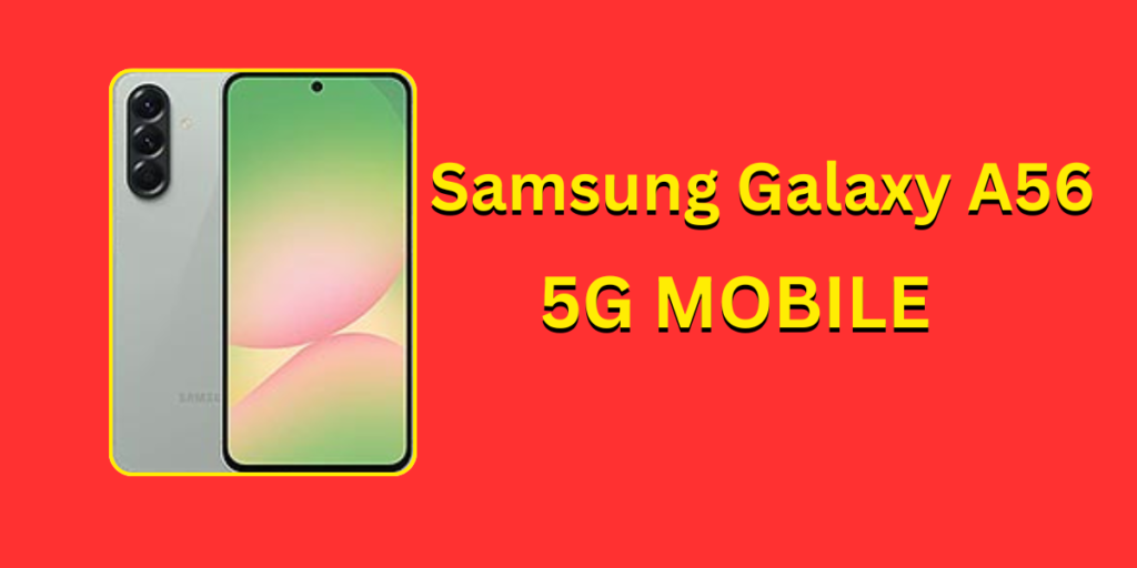 Samsung Galaxy A56