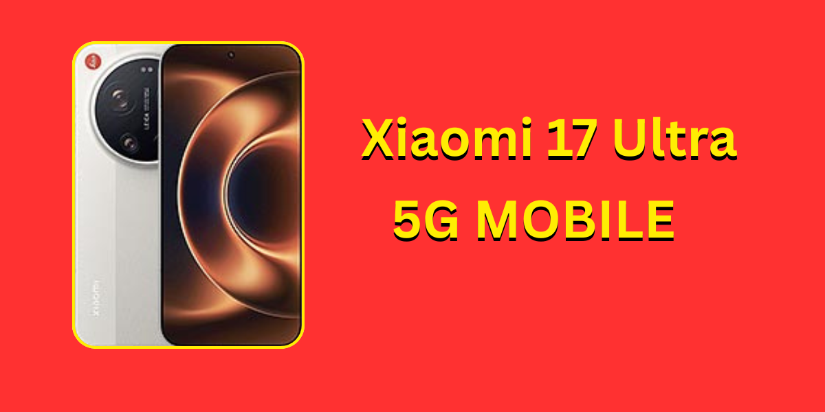 Xiaomi 17 Ultra
